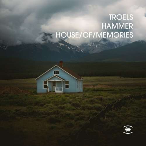 Troels Hammer - House of Memories
