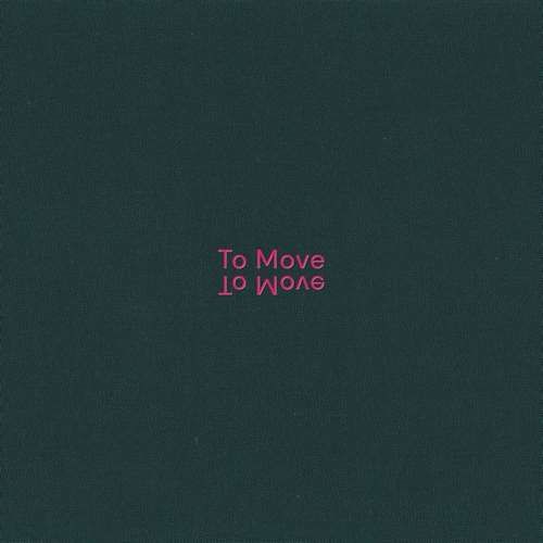 To Move - To Move