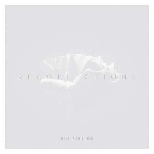 Rui Ribeiro - Recollections