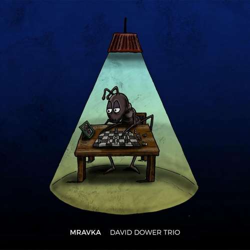 David Dower Trio - Mravka
