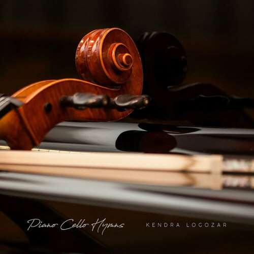Kendra Logozar - Piano Cello Hymns
