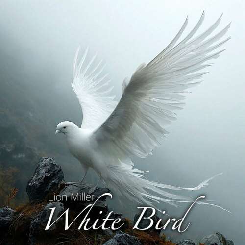 Lion Miller - White Bird