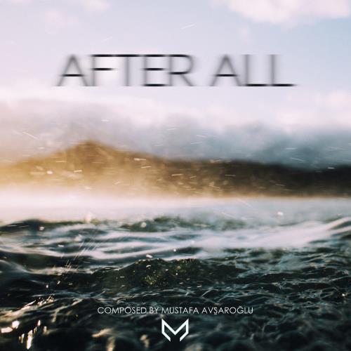 Mustafa Avşaroğlu - After All