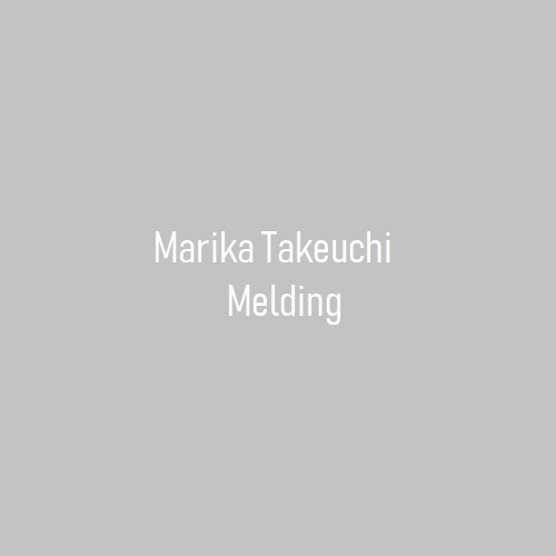 Marika Takeuchi - Melding