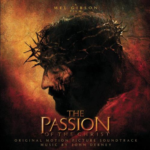 John Debney - The Passion of the Christ