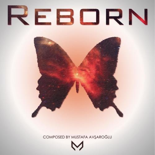 Mustafa Avşaroğlu - Reborn - The Last Era