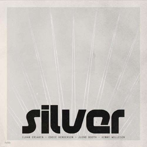 İlhan Erşahin - Silver