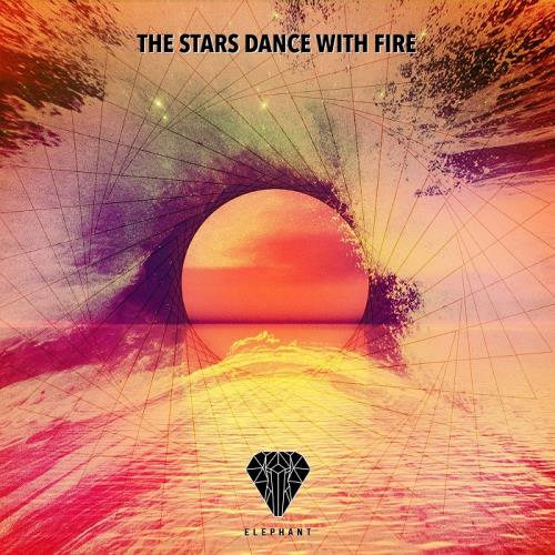 Elephant Music - The Stars Dance With Fire