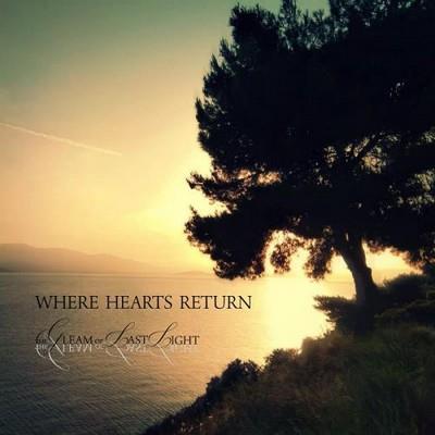 The Gleam of Last Light - Where Hearts Return