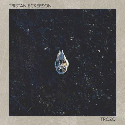 Tristan Eckerson - Trozo
