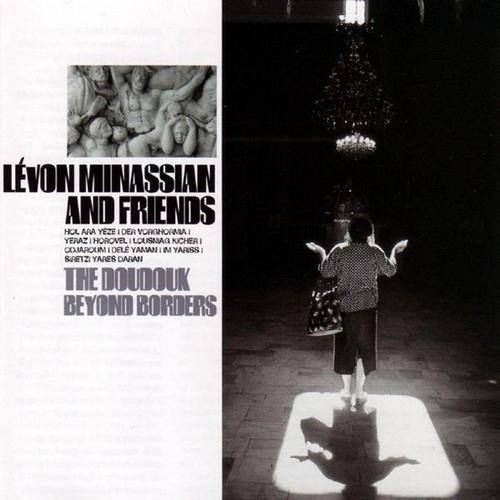 Levon Minassian - The Doudouk - Beyond Borders