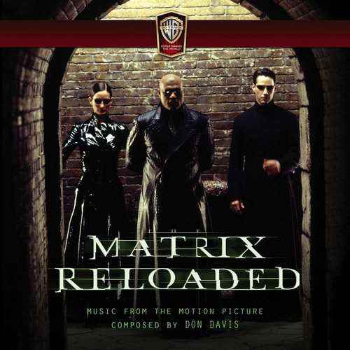 Don Davis - The Matrix Reloaded