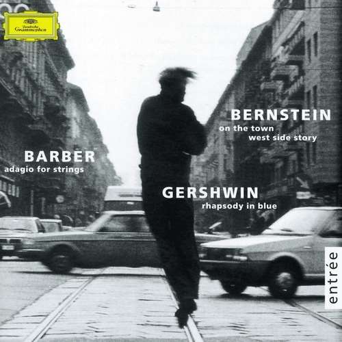 Los Angeles Philharmonic - Gershwin: Rhapsody in Blue - Barber: Adagio For Strings - Bernstein: On the Town; Candide