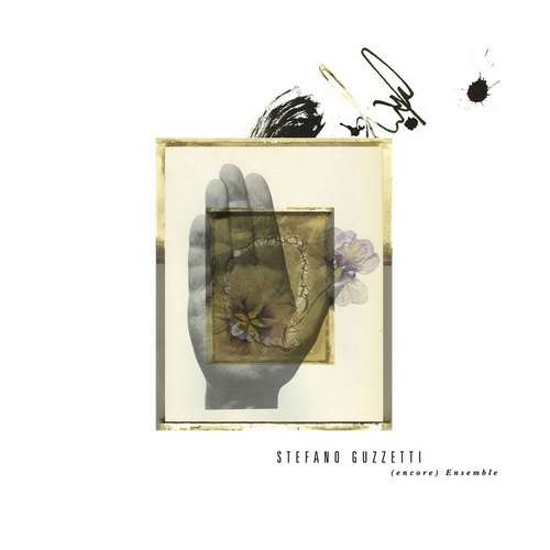 Stefano Guzzetti - (Encore) Ensemble