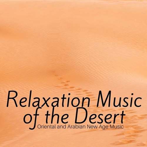 Arabic Music Arabian Nights Collective - Relaxation Music of the Desert - Oriental and Arabian New Age Music, Nature Sounds