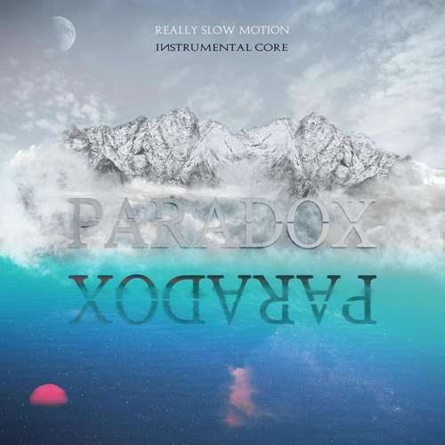 Really Slow Motion - Paradox
