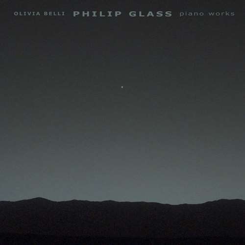 Olivia Belli - Philip Glass: Piano Works