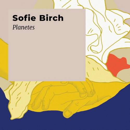 Sofie Birch - Planetes