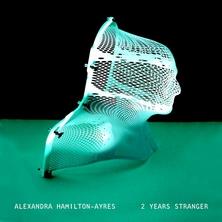 دانلود آلبوم موسیقی Alexandra-Hamilton-Ayres-2-Years-Stranger