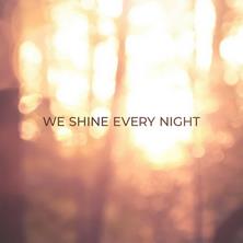 دانلود آلبوم موسیقی We-Shine-Every-Night-We-Shine-Every-Night-EP