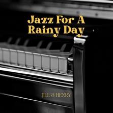 دانلود آلبوم موسیقی Jill-and-Henry-Jazz-For-a-Rainy-Day