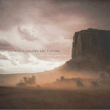 دانلود آلبوم موسیقی When-Colors-Are-Fading-The-Days-Gone-By