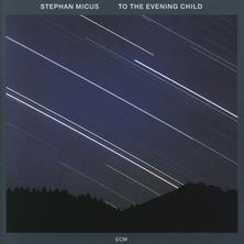آلبوم To the Evening Child اثر 