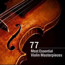 دانلود آلبوم موسیقی 77-most-essential-violin-masterpieces