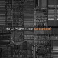 دانلود آلبوم موسیقی Michael-William-Gilbert-Radio-Omnibus
