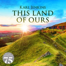 دانلود آلبوم موسیقی karl-jenkins-this-land-of-ours