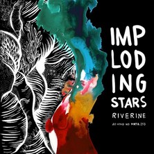 دانلود آلبوم موسیقی Imploding-Stars-Riverine-ao-vivo-no-Porta-253