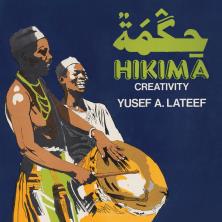 دانلود آلبوم موسیقی Yusef-Lateef-Hikima-Creativity
