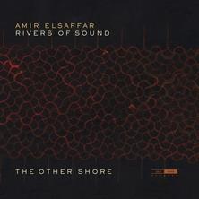 دانلود آلبوم موسیقی Amir-ElSaffar-Rivers-of-Sound-The-Other-Shore