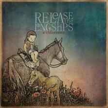 دانلود آلبوم موسیقی Release-the-Long-Ships-Wilderness