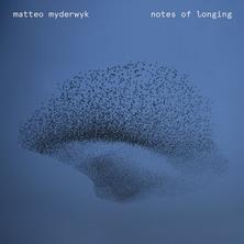 دانلود آلبوم موسیقی Matteo-Myderwyk-Notes-of-Longing