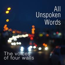 دانلود آلبوم موسیقی All-Unspoken-Words-The-Voices-of-Four-Walls-EP